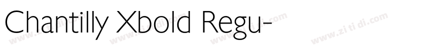 Chantilly Xbold Regu字体转换